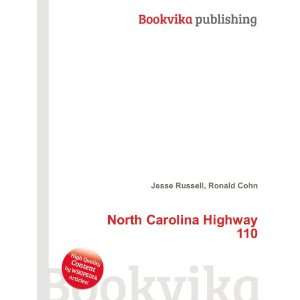    North Carolina Highway 110 Ronald Cohn Jesse Russell Books