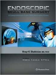 Endoscopic Skull Base Surgery A Comprehensive Guide with Illustrative 