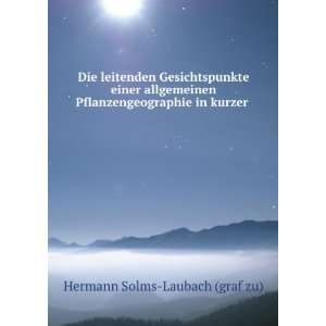   Pflanzengeographie in kurzer . Hermann Solms Laubach (graf zu) Books