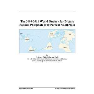   2011 World Outlook for Dibasic Sodium Phosphate (100 Percent Na2HPO4