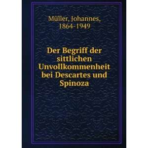   bei Descartes und Spinoza: Johannes, 1864 1949 MÃ¼ller: Books