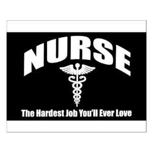  Small Poster Nurse The Hardest Job Youll Ever Love 