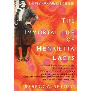   Immortal Life of Henrietta Lacks [Hardcover]: Rebecca Skloot: Books