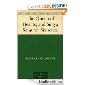 The Queen of Hearts, and Sing a Song for Sixpence Randolph Caldecott 