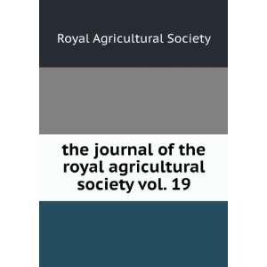  the journal of the royal agricultural society vol. 19 Royal 