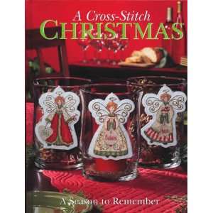  A Cross Stitch Christmas   A Season to Remember: Arts 