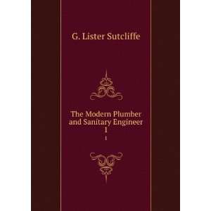   and Sanitary Engineer. 1 G. Lister Sutcliffe  Books