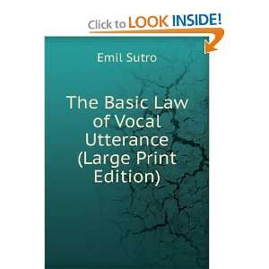   Basic Law of Vocal Utterance (Large Print Edition) Emil Sutro Books