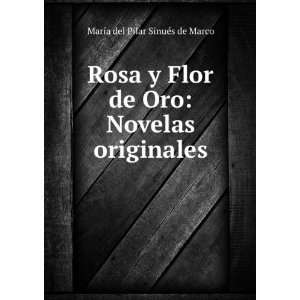   Oro: Novelas originales: MarÃ­a del Pilar SinuÃ©s de Marco: Books