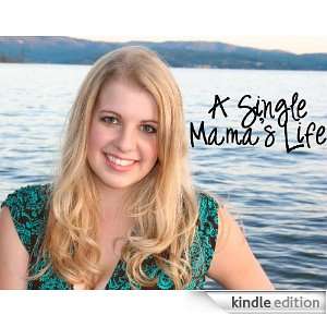  A Single Mamas Life: Kindle Store: Erin Buckel