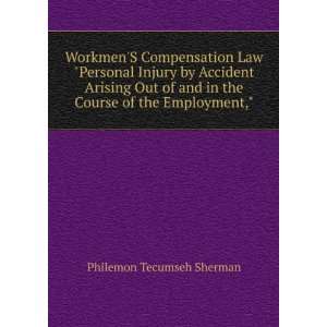   in the Course of the Employment, Philemon Tecumseh Sherman Books
