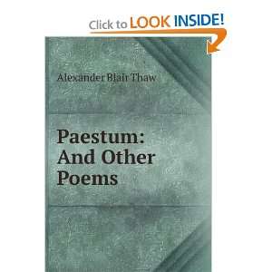  Paestum And Other Poems Alexander Blair Thaw Books
