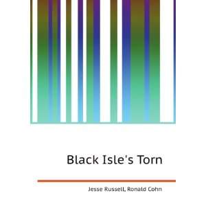  Black Isles Torn Ronald Cohn Jesse Russell Books