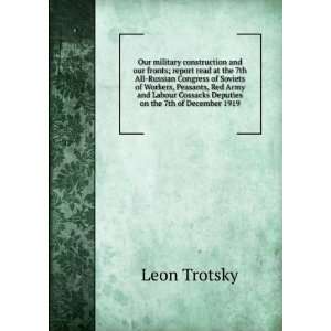   Cossacks Deputies on the 7th of December 1919: Leon Trotsky: Books