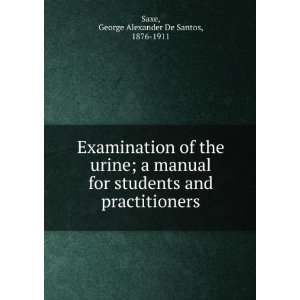 Examination of the urine  a manual for students and 
