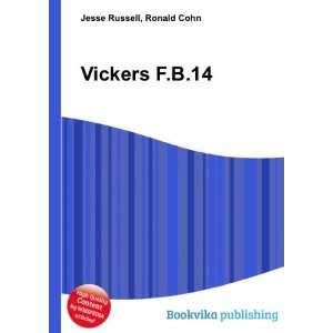  Vickers F.B.14 Ronald Cohn Jesse Russell Books