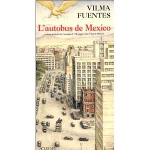  Lautobus de Mexico Vilma Fuentes Books