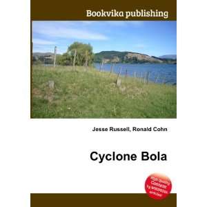  Cyclone Bola Ronald Cohn Jesse Russell Books