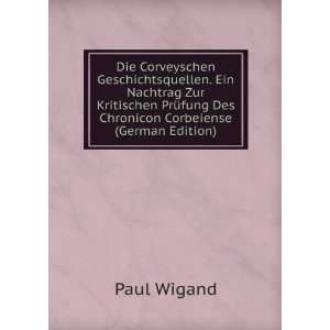   Des Chronicon Corbeiense (German Edition) Paul Wigand Books