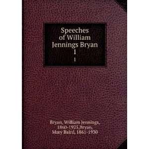   William Jennings, 1860 1925,Bryan, Mary Baird, 1861 1930 Bryan Books
