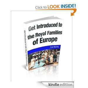   to the Royal Families of Europe Fred Worley  Kindle Store