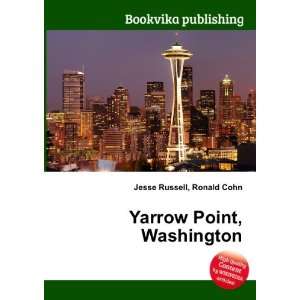  Yarrow Point, Washington Ronald Cohn Jesse Russell Books