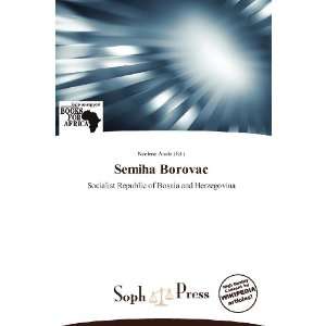  Semiha Borovac (9786138771500) Noelene Aoide Books