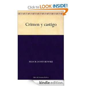 Crimen y castigo (Spanish Edition) Fedor Dostoiewski  
