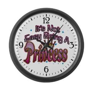    Large Wall Clock Its Not Easy Being A Princess: Everything Else
