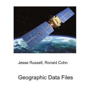 Geographic Data Files: Ronald Cohn Jesse Russell: Books