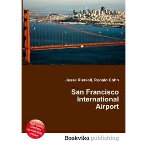  San Francisco International Airport Ronald Cohn Jesse 