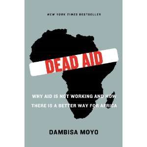   How There Is a Better Way for Africa [Paperback] Dambisa Moyo Books