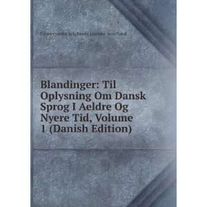   Danish Edition) Universitets jubilÃ¦ets Danske Samfund Books