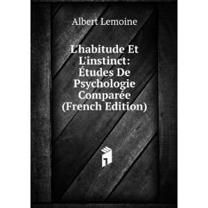   De Psychologie ComparÃ©e (French Edition) Albert Lemoine Books