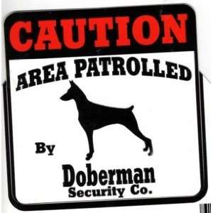  Decal Caution Area Patrolled by Doberman Security Company 