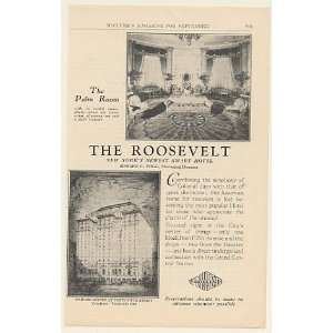  1925 The Roosevelt Hotel New York Palm Room Print Ad 