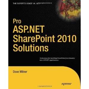 ASP.NET SharePoint 2010 Solutions Techniques for Building SharePoint 