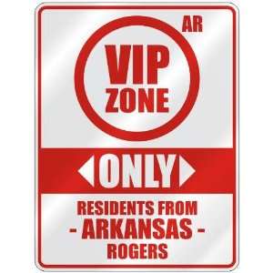 VIP ZONE  ONLY RESIDENTS FROM ROGERS  PARKING SIGN USA CITY ARKANSAS