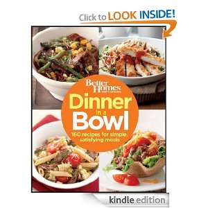 Dinner in a Bowl 160 Recipes for Simple, Satisfying Meals (Better 