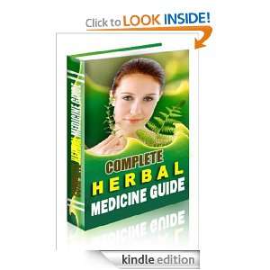 The Complete Herbal Medicine Guide Malcolm Milne  Kindle 