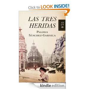 Las tres heridas (Autores Españoles E Iberoamer.) (Spanish Edition 