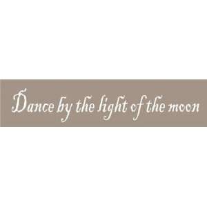  24 Dance by the light of the moon sign