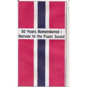  50 Years Remembered: Norway to the Puget Sound (VHS Tape 