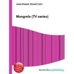  Mongrels (TV series) Ronald Cohn Jesse Russell Books