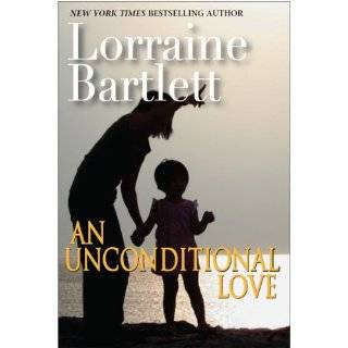 An Unconditional Love by Lorraine Bartlett (Apr 17, 2010)