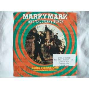 com MARKY MARK AND THE FUNKY BUNCH Good Vibrations 7 45 Marky Mark 