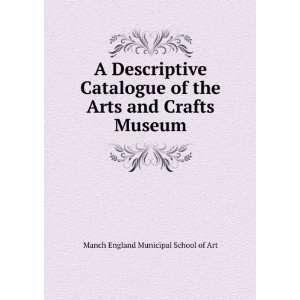   Arts and Crafts Museum Manch England Municipal School of Art Books