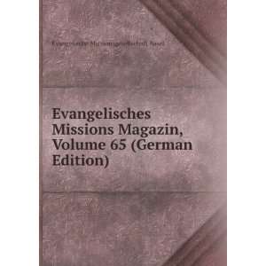  Evangelisches Missions Magazin, Volume 65 (German Edition 