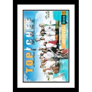  Top Chef (TV) 20x26 Framed and Double Matted TV Poster 