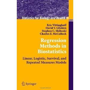  Regression Methods in Biostatistics Linear, Logistic 